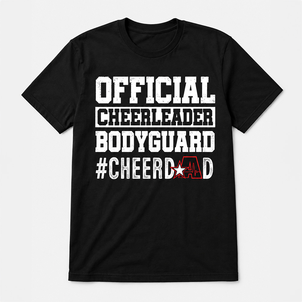 Official Cheerleader Bodyguard – Cheer Dad Shirt
